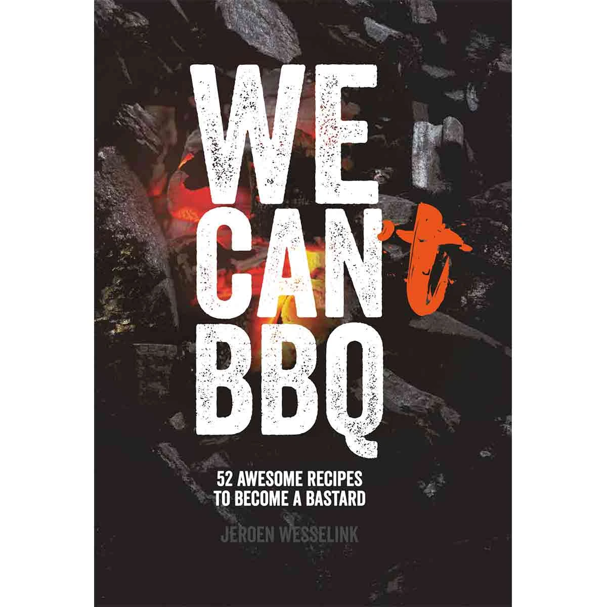 The Bastard Kochbuch "We Can BBQ" 3 The Bastard Kochbuch "We Can BBQ"