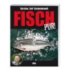 Fisch Pur! -GrillMeister Geschäft fisch pur 0d4b9ec2b7ae38d5c2b895bac240abd6