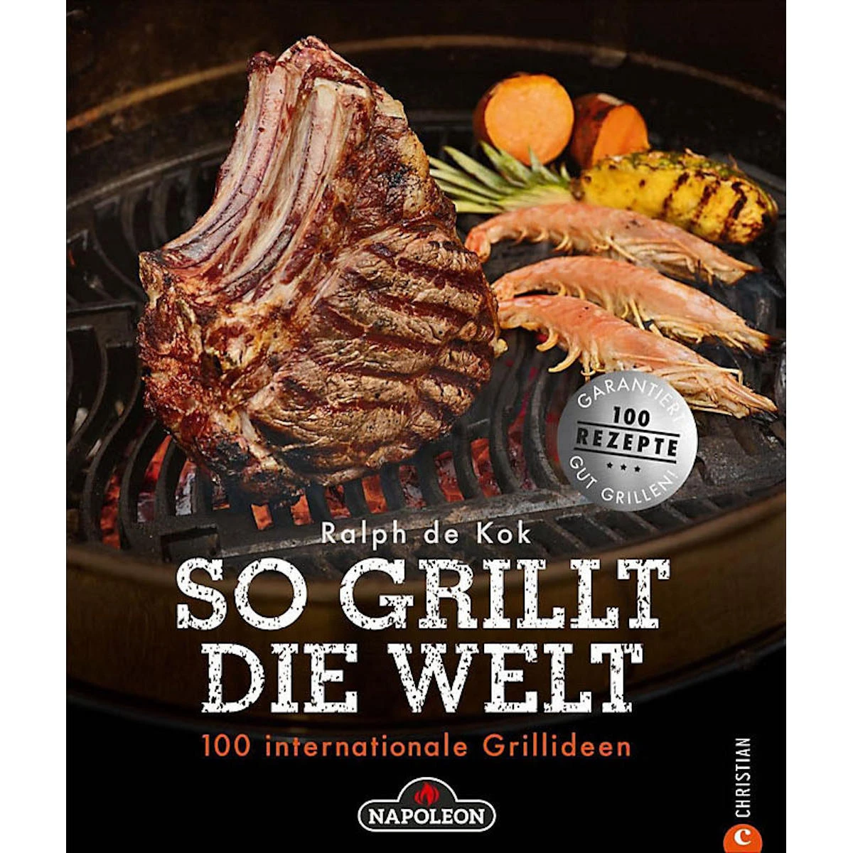 Napoleon Grillbuch So Grillt Die Welt 3 Napoleon Grillbuch So Grillt Die Welt