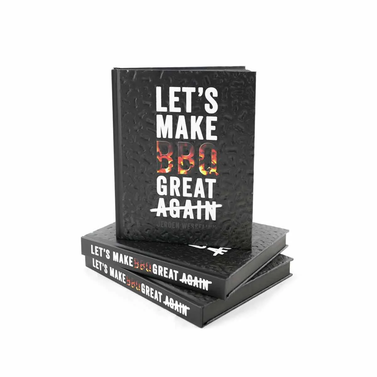 The Bastard Let's Make BBQ Great Again Grillbuch 3 The Bastard Let's Make BBQ Great Again Grillbuch