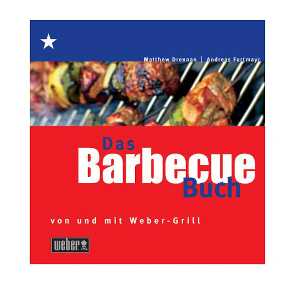 Weber Barbecue Buch Von Und Mit Weber (Deutschland) 3 Weber Barbecue Buch Von Und Mit Weber (Deutschland)