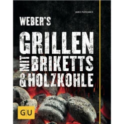 Weber's Grillen Mit Briketts & Holzkohle